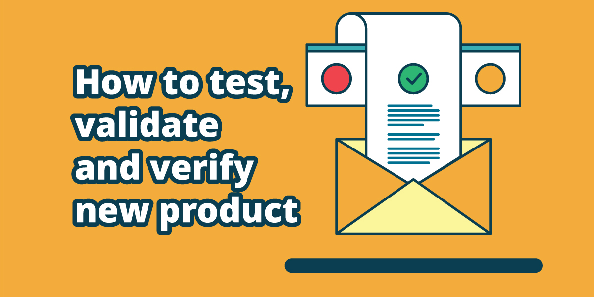 How to test, validate and verify new product development