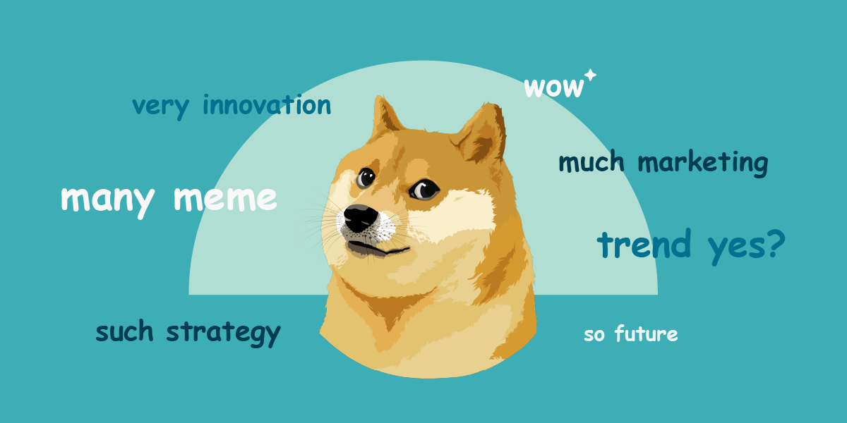 Meme marketing – an innovative way to engage your customers