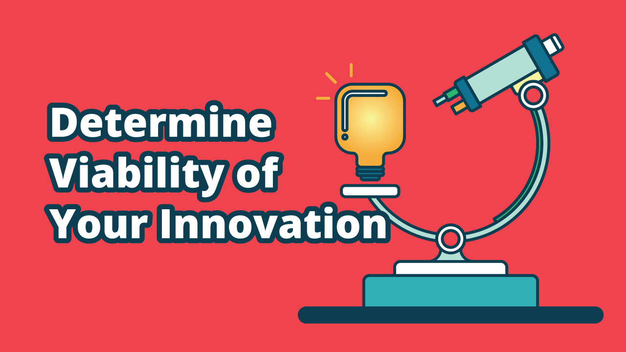 Innovation Cloud Enterprise Innovations - Determine Viability of Your Innovation